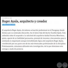 ROGER AYALA, ARQUITECTO Y CREADOR - Por BEATRIZ GONZLEZ DE BOSIO - Domingo, 26 de Enero de 2014